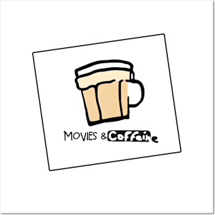 Movies & Coffein Posters and Art